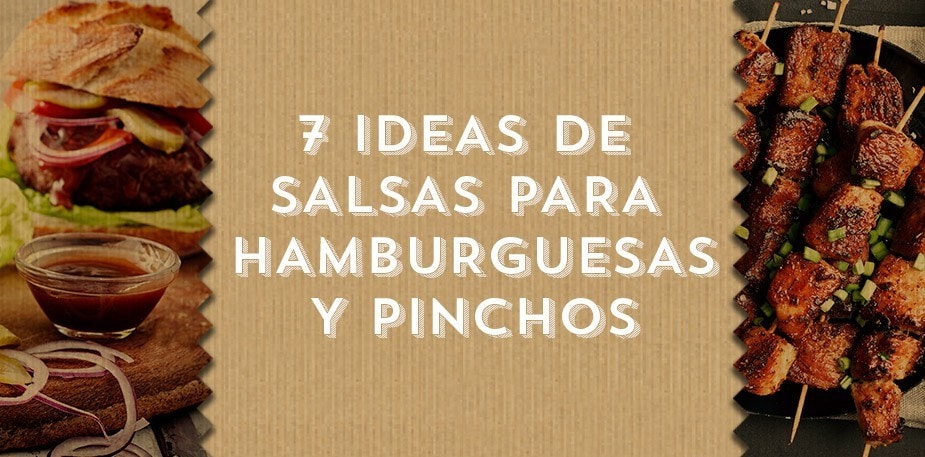 7 ideas de salsas para hamburguesas y pinchos