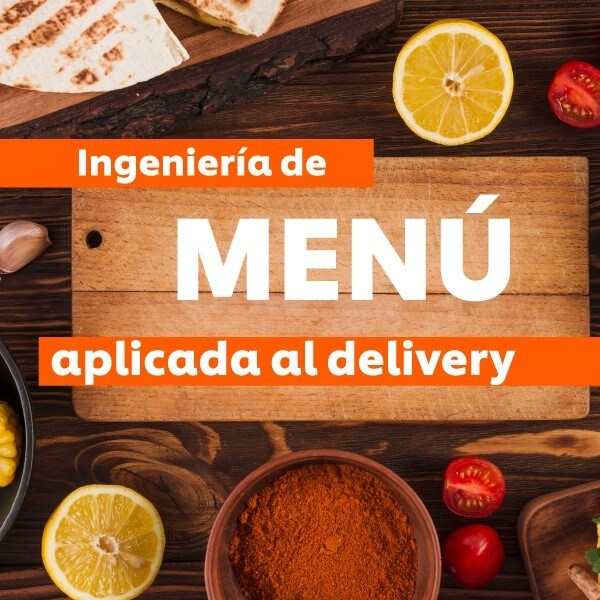 Ingeniería de menú aplicada al delivery Ingeniería de menú aplicada al delivery